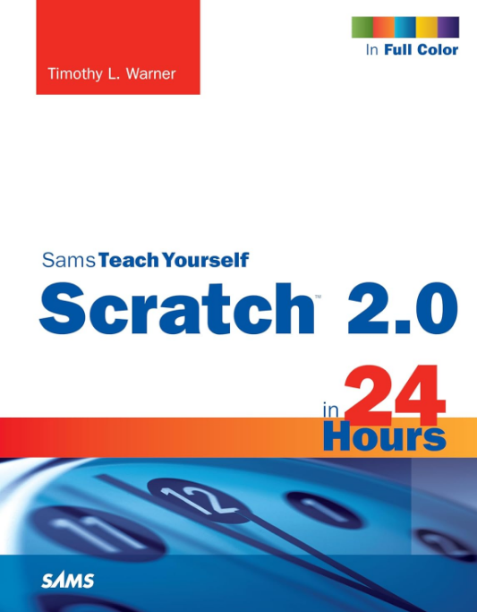 Scratch 2.0: Sams Teach Yourself in 24 Hours Book Cover